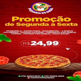 PROMOÇAO DE SEG. A SEXTA!  NA  PIZZARIA DO GUGA.