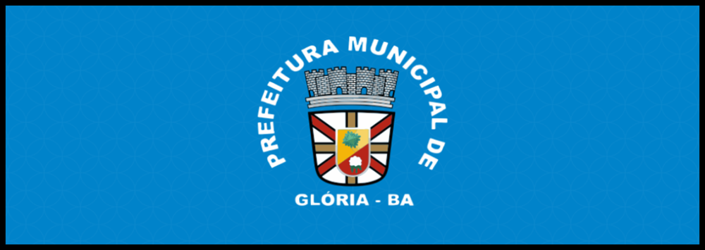 ACOMPANHE AS AÇÕES DA PREFEITURA DE GLÓRIA  CLICANDO AQUI👆